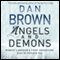 Angels and Demons audio book by Dan Brown