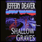 Shallow Graves: A Location Scout Mystery (Unabridged) audio book by Jeffery Deaver