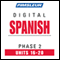 Spanish Phase 1, Unit 16-20: Learn to Speak and Understand Spanish with Pimsleur Language Programs audio book