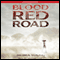 Blood Red Road (Unabridged) audio book by Moira Young