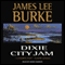 Dixie City Jam: A Dave Roubicheaux Novel, Book 7 (Unabridged) audio book by James Lee Burke