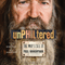 unPHILtered: The Way I See It (Unabridged) audio book by Phil Robertson, Mark Schlabach