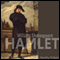 Hamlet (Dramatised) audio book by William Shakespeare