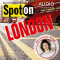 Spot on Audio - London. 7-8/2012. Englisch lernen mit Spa Audio - London audio book by div.
