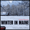 Winter in Maine audio book by Gerard Donovan