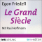 Le Grand Sicle audio book by Egon Friedell