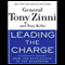 Leading the Charge: Leadership Lessons from the Battlefield to the Boardroom (Unabridged) audio book by Tony Zinni, Tony Koltz