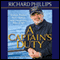 A Captain's Duty: Somali Pirates, Navy SEALs, and Dangerous Days at Sea (Unabridged) audio book by Richard Phillips, Stephan Talty