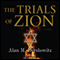 The Trials of Zion: A Novel (Unabridged) audio book by Alan M. Dershowitz
