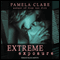 Extreme Exposure: I-Team Series, Book 1 (Unabridged) audio book by Pamela Clare