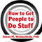 How to Get People to Do Stuff: Master the Art and Science of Persuasion and Motivation (Unabridged) audio book by Susan M. Weinschenk