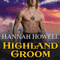 Highland Groom: The Highland, Book 8 (Unabridged) audio book by Hannah Howell
