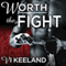 Worth the Fight: MMA Fighter, Book 1 (Unabridged) audio book by Vi Keeland