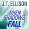 When Shadows Fall: Dr. Samantha Owens, Book 3 (Unabridged) audio book by J. T. Ellison