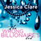 The Wrong Billionaire's Bed: Billionaire Boys Club, Book 3 (Unabridged) audio book by Jessica Clare
