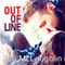Out of Line: Out of Line, Book 1 (Unabridged) audio book by Jen McLaughlin