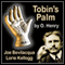 Tobin's Palm: A Classic American Short Story (Unabridged) audio book by O. Henry