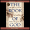 The Book of God: The Bible as Novel (Unabridged) audio book by Walter Wangerin Jr.