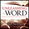 Unleashing the Word: Rediscovering the Public Reading of Scripture (Unabridged) audio book by Max McLean