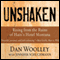 Unshaken: Rising from the Ruins of Haiti's Hotel Montana (Unabridged) audio book by Dan Woolley