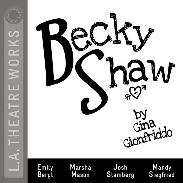 Becky Shaw audio book by Gina Gionfriddo