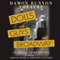 Damon Runyon Theatre: Dolls and Guys and Broadway audio book by Damon Runyon, Russell Hughes