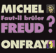 Faut-il brler Freud ? Confrence philosophique du 16/06/2010  Argentan audio book by Michel Onfray