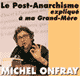 Le Post-Anarchisme expliqu  ma Grand-Mre audio book by Michel Onfray