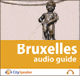 Bruxelles (Audio Guide CitySpeaker) audio book by Marlne Duroux, Olivier Maisonneuve