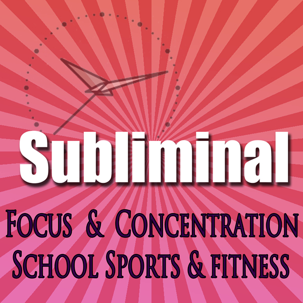 Dynamic Focus & Concentration Subliminal: For School Sports & Fitness Subliminal Binaural Beats Solfeggio Tones audio book by Subliminal Hypnosis