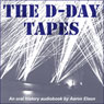 The D-Day Tapes: An Oral History