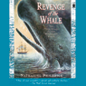 Revenge of the Whale: The True Story of the Whaleship Essex