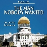 The Man Nobody Wanted