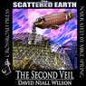 The Second Veil: A Tale of the Scattered Earth