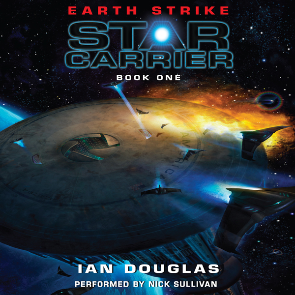 Earth Strike: Star Carrier, Book One