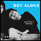 Boy Alone: A Brother's Memoir