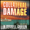 Collateral Damage: A Matt Royal Mystery