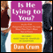 Is He Lying to You?: An Ex-CIA Polygraph Examiner Reveals What Men Don't Want You to Know