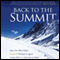 Back to the Summit: How One Man Defied Death & Paralysis to Again Lead a Full Life of Service to Others