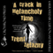 A Crack in Melancholy Time