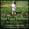 Not Lost Forever: My Story of Survival