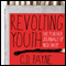 Revolting Youth: The Further Journals of Nick Twisp