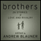 Brothers: 26 Stories of Love and Rivalry