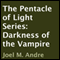 The Pentacle of Light Series, Book 2: Darkness of the Vampire