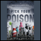 Pick Your Poison: How Our Mad Dash to Chemical Utopia is Making Lab Rats of Us All