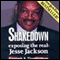 Shakedown: Exposing the Real Jesse Jackson
