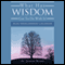 What Has Wisdom Got to Do With It? - 365 Daily Wisdom Confessions and Declarations