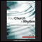 Your Church in Rhythm: The Forgotten Dimensions of Seasons and Cycles: Jossey-Bass Leadership Network Series