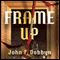 Frame-Up