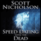 Speed Dating With the Dead